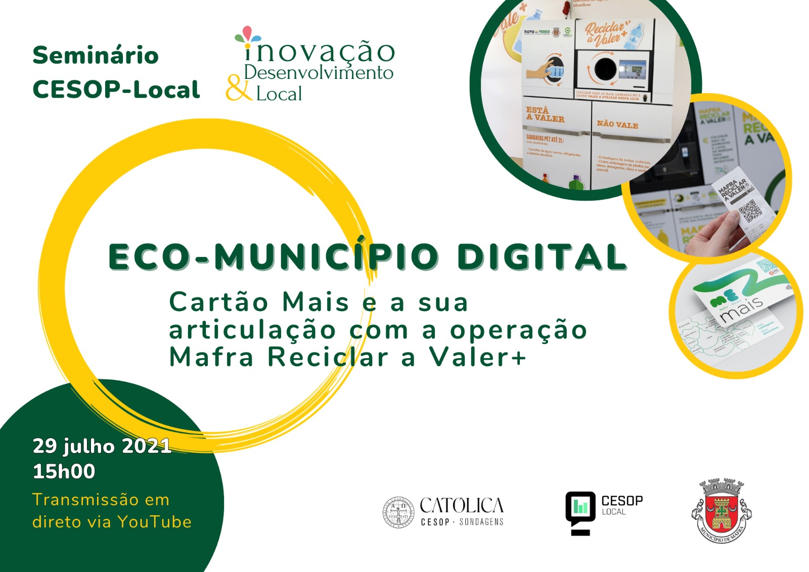 Seminário Inovação e Desenvolvimento uma iniciativa do CESOP-Local e da Câmara Municipal de Mafra Cartão Mais e a operação Mafra a Valer +