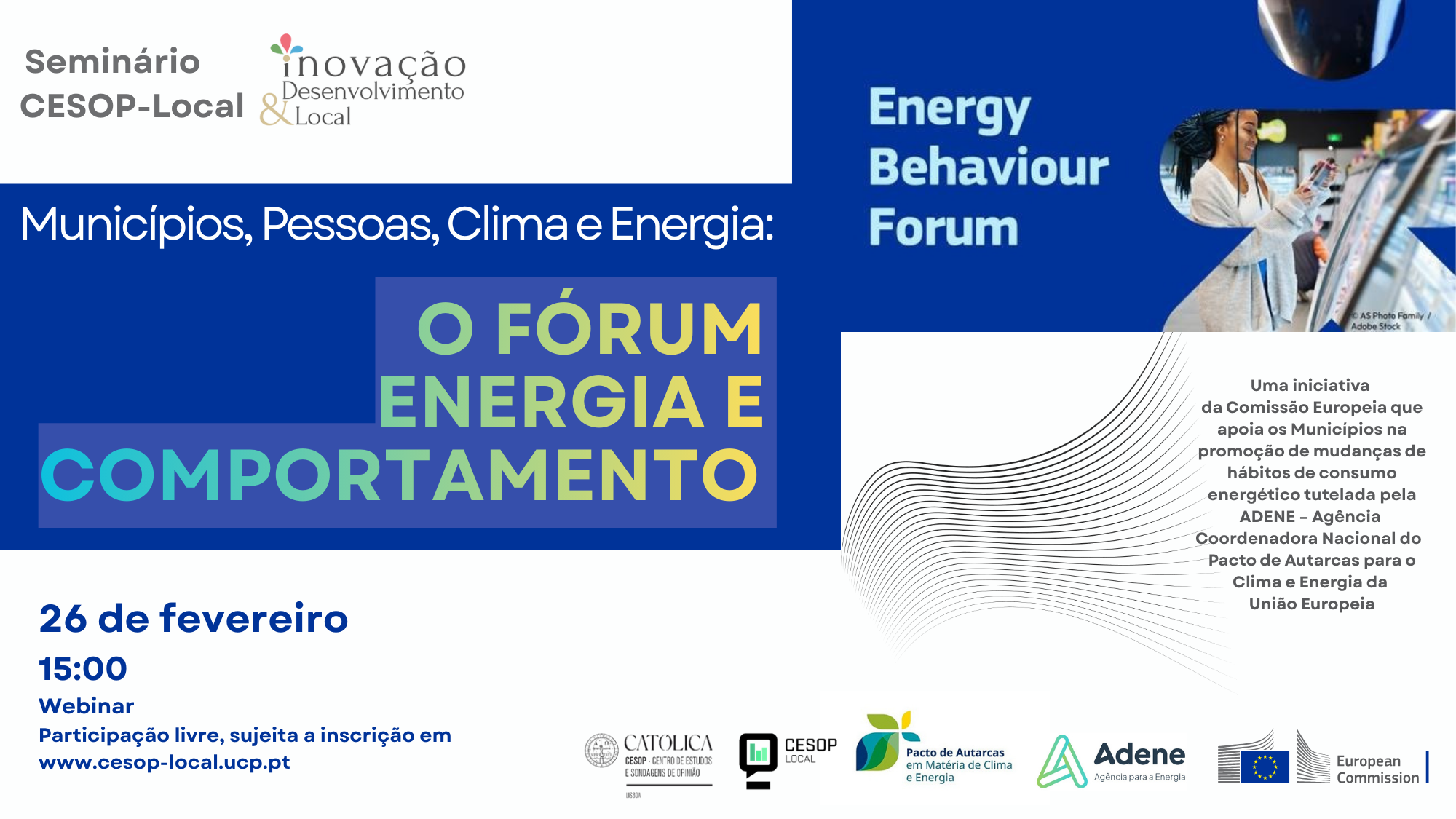 Inovação &amp; Desenvolvimento Local com a ADENE - Agência para a Energia. Seminário "Municípios, Pessoas, Clima e Energia: Fórum Energia e Comportamento”