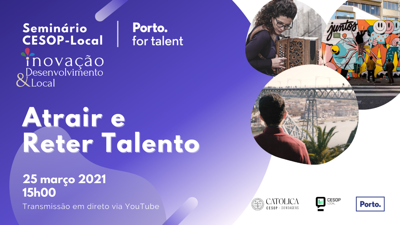 Seminário Inovação & Desenvolvimento Local Porto. For Talent