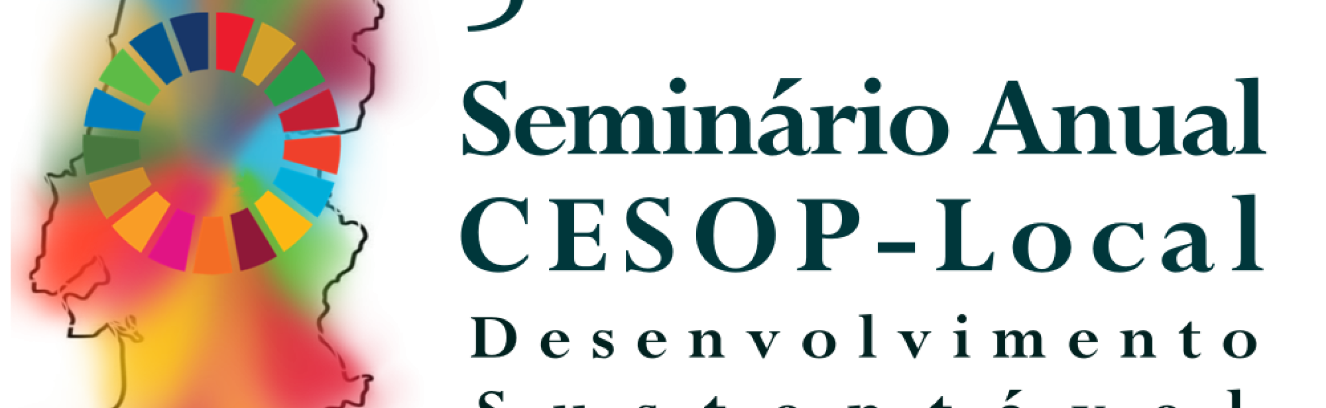 Seminário anual CESOP-Local para o Desenvolvimento Sustentável na Universidade Católica Portuguesa. Os ODS além do meu território