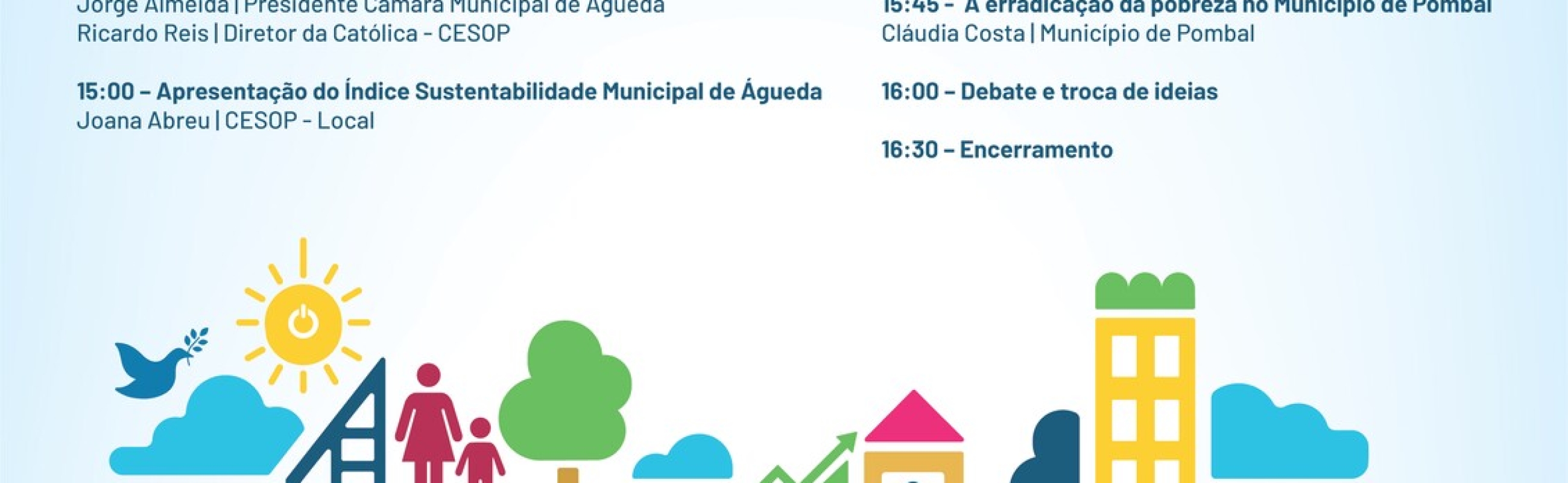 Apresentação do Índice de Sustentabilidade Municipal 2022 pela Câmara Municipal de Águeda e CESOP Local no âmbito da Rede CESOP Local para os Territórios Sustentáveis da Universidade Católica Portuguesa