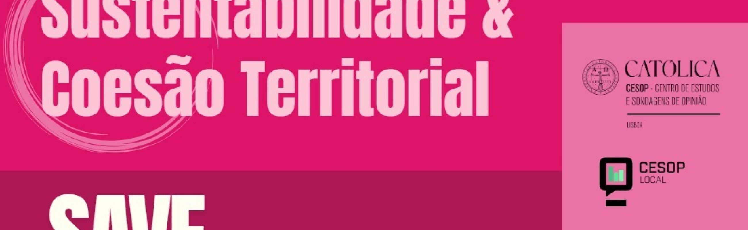 VIII Seminário Anual CESOP-Local para o Desenvolvimento Sustentável "Sustentabilidade & Coesão Territorial"